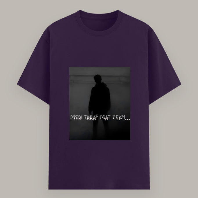 Graphic cotton tee for men and women featuring Hindi quote “Meri Taraf Mat Dekh” Color_Purple