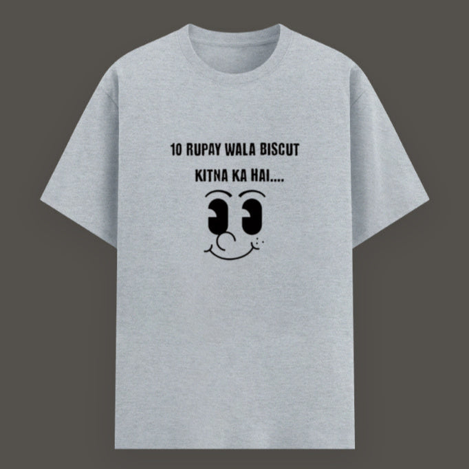 Grey melange t-shirt with viral Indian meme "10 Rupay Wala Biscuit Kitne Ka Hai" printed in a bold, eye-catching style – perfect for desi meme fans.