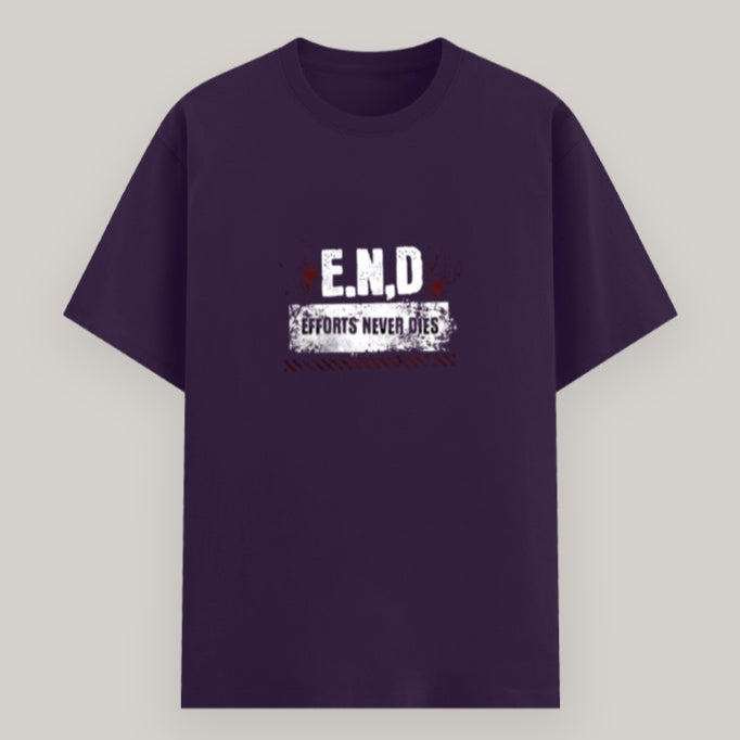 E.N.D – Effort Never Dies motivational quote t-shirt in Color_Purple – unisex fit 