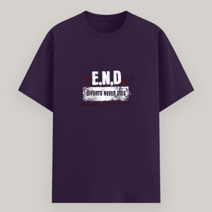 E.N.D – Effort Never Dies motivational quote t-shirt in Color_Purple – unisex fit 