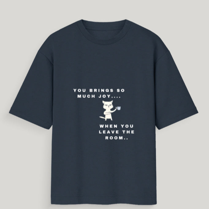 Unisex Funny T-Shirt – You Bring So Much Joy Quote – Color_NavyBlue