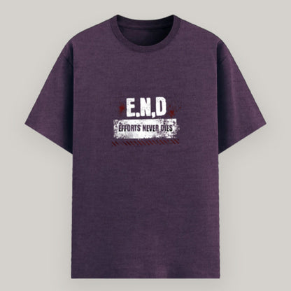 Close-up of E.N.D – Effort Never Dies text on t-shirt design Color_Purplemelange