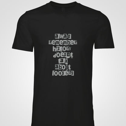 Expressive unisex T-shirt with life lesson quote about success and winners