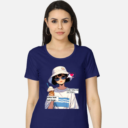 Women’s classic cotton T-shirt with bold Hindi quote “Mujhe follow req mat bhejna, follow back nahin dungi” – funny attitude design for girls Color_RoyalBlue