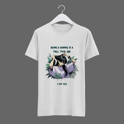 Women’s T-shirt with quote “Being a Baddie Is a Full-Time Job and I’m CEO” – boss babe style