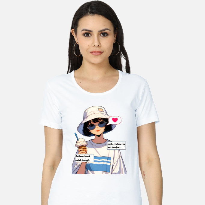 Sassy women’s T-shirt with savage Hindi text about not following back, casual fashion wear for bold girls Color_White