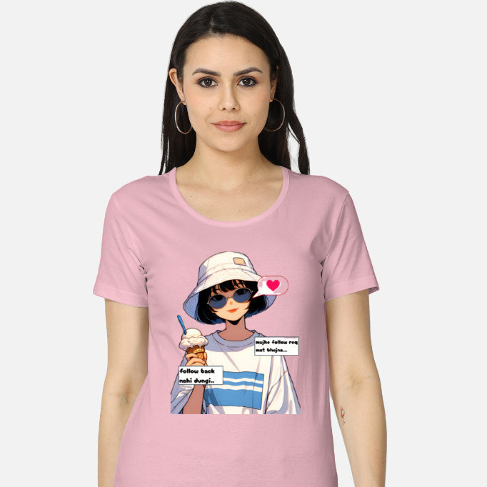 Sassy women’s T-shirt with savage Hindi text about not following back, casual fashion wear for bold girls Color_LightBabyPink
