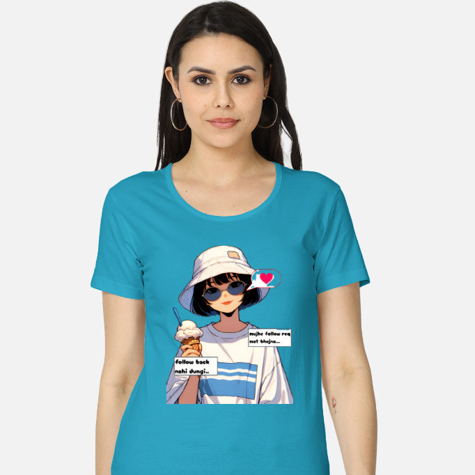 Sassy women’s T-shirt with savage Hindi text about not following back, casual fashion wear for bold girls Color_SkyBlue
