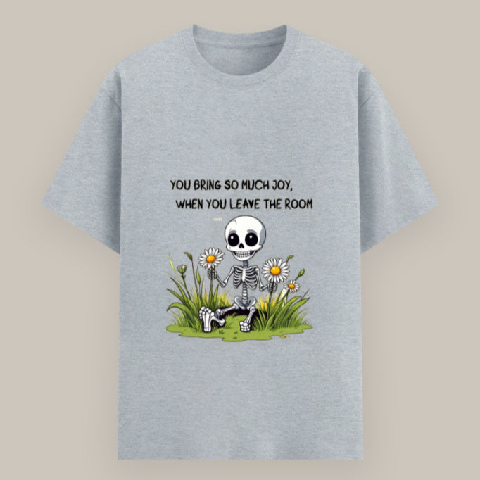 Unisex funny quote T-shirt with “You Bring So Much Joy When You Leave the Room” print Color_GreyMelange