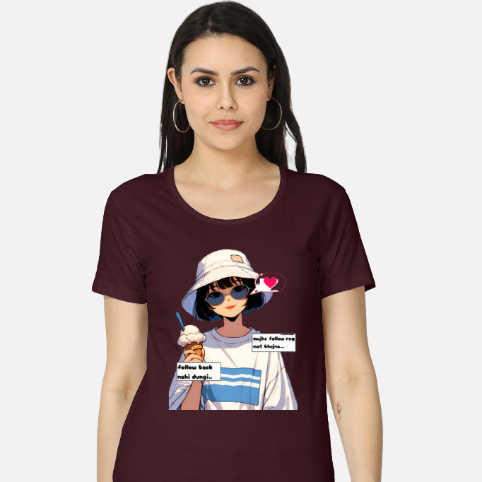 Women’s classic cotton T-shirt with bold Hindi quote “Mujhe follow req mat bhejna, follow back nahin dungi” – funny attitude design for girls Color_Maroon